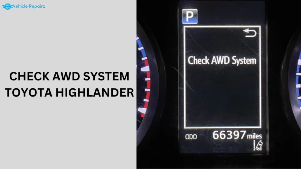 Check AWD System Toyota Highlander