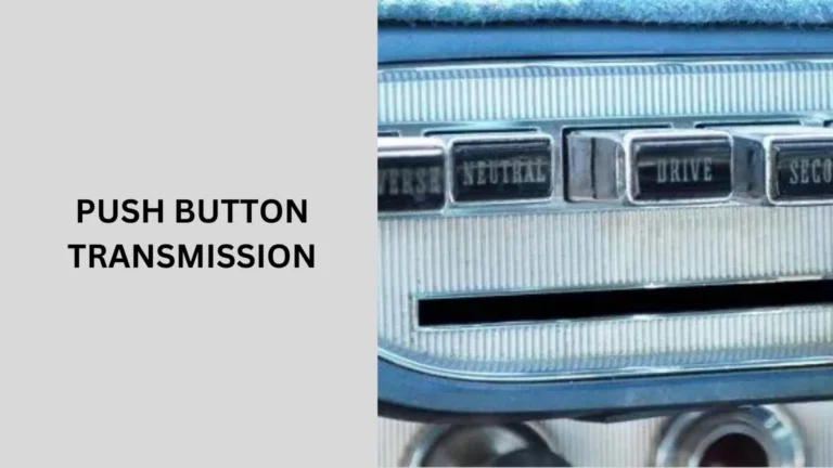 Push Button Transmission