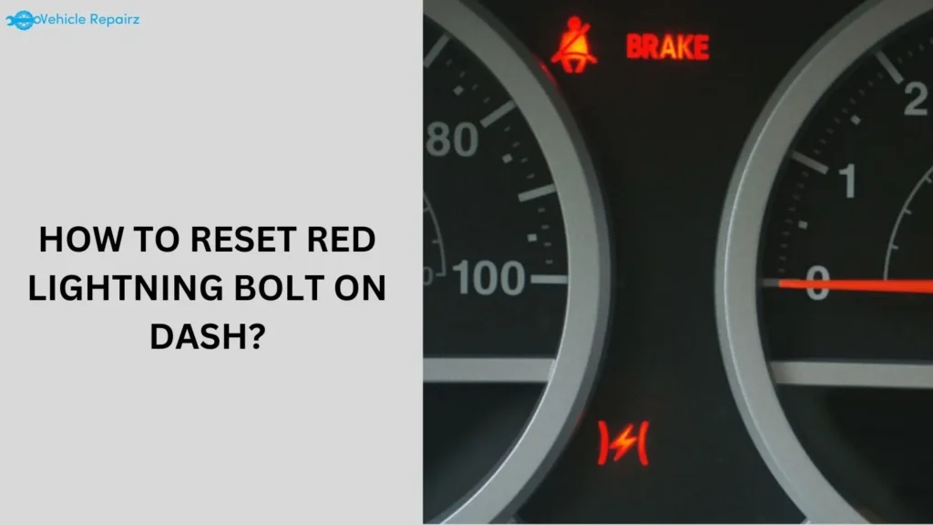 how to reset red lightning bolt on dash